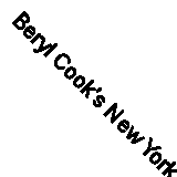 Beryl Cook's New York by Not Available (Paperback, 1986)